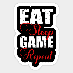 Eat, sleep, Game and repeat Sticker